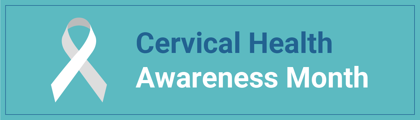 January Is Cervical Health Awareness Month